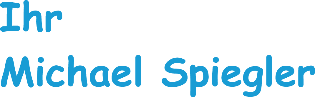 Ihr Michael Spiegler Ihr Michael Spiegler